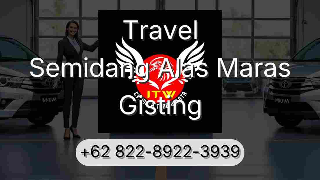 Travel Semidang Alas Maras Gisting