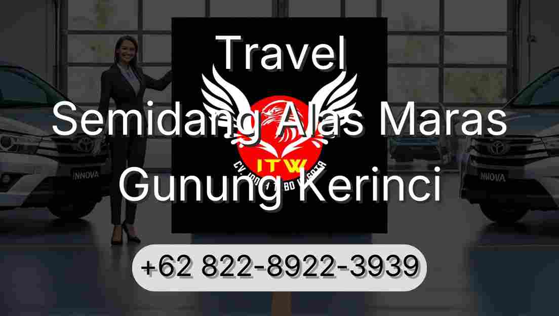 Travel Semidang Alas Maras Gunung Kerinci