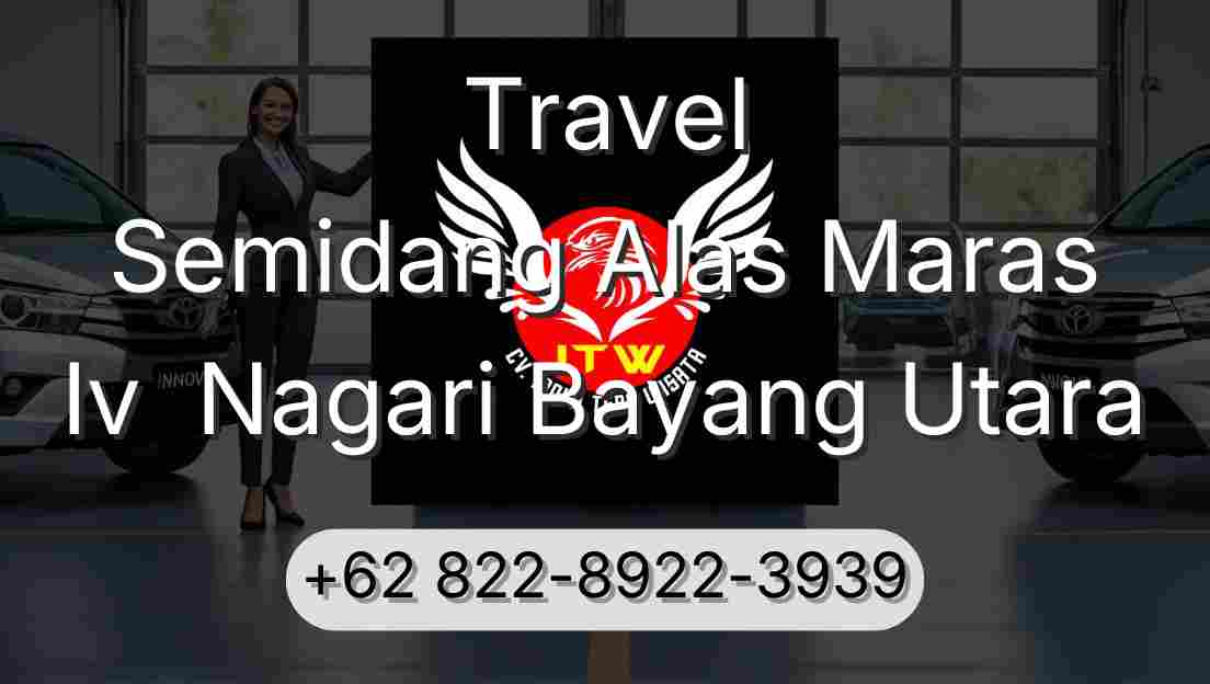 Travel Semidang Alas Maras Iv  Nagari Bayang Utara