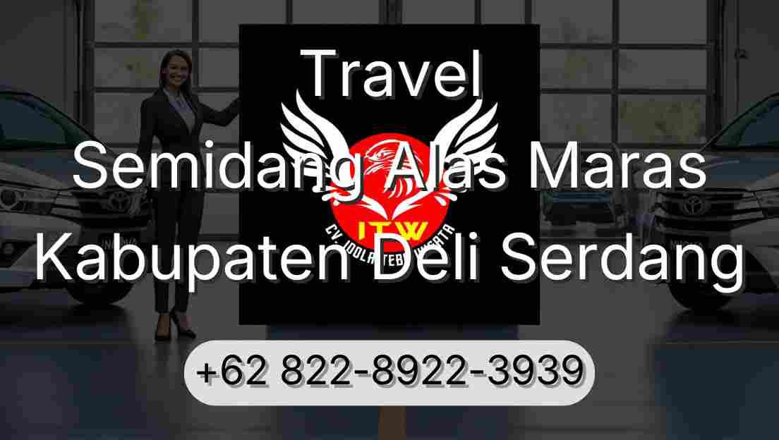 Travel Semidang Alas Maras Kabupaten Deli Serdang