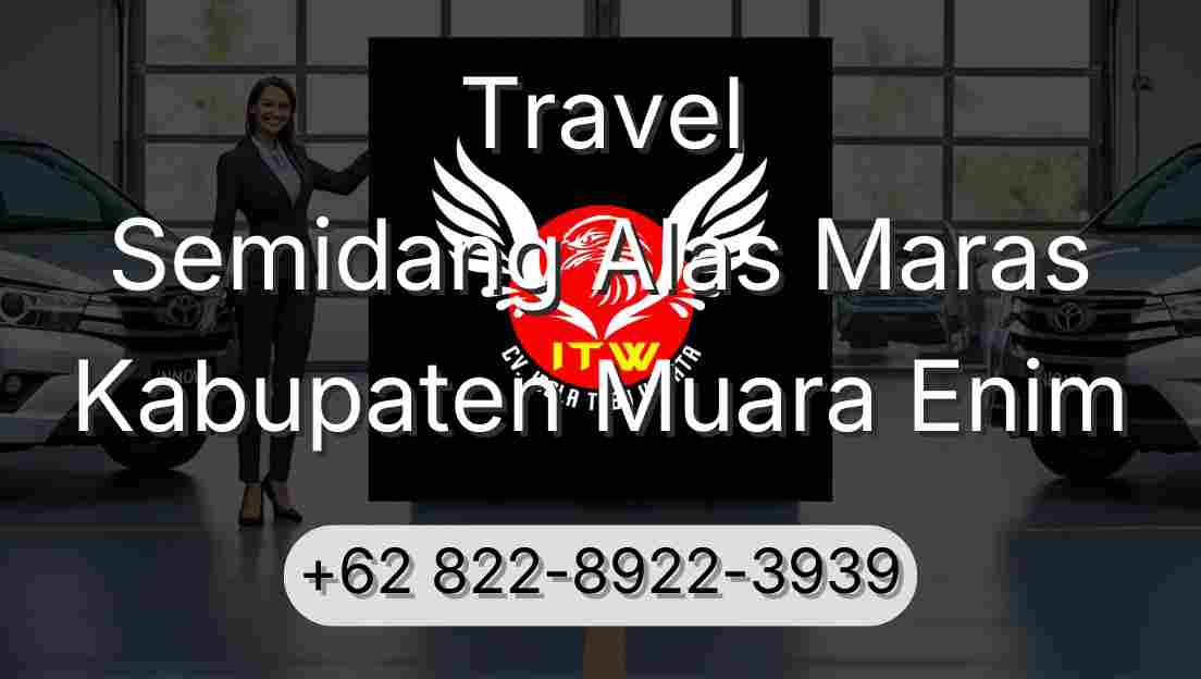Travel Semidang Alas Maras Kabupaten Muara Enim