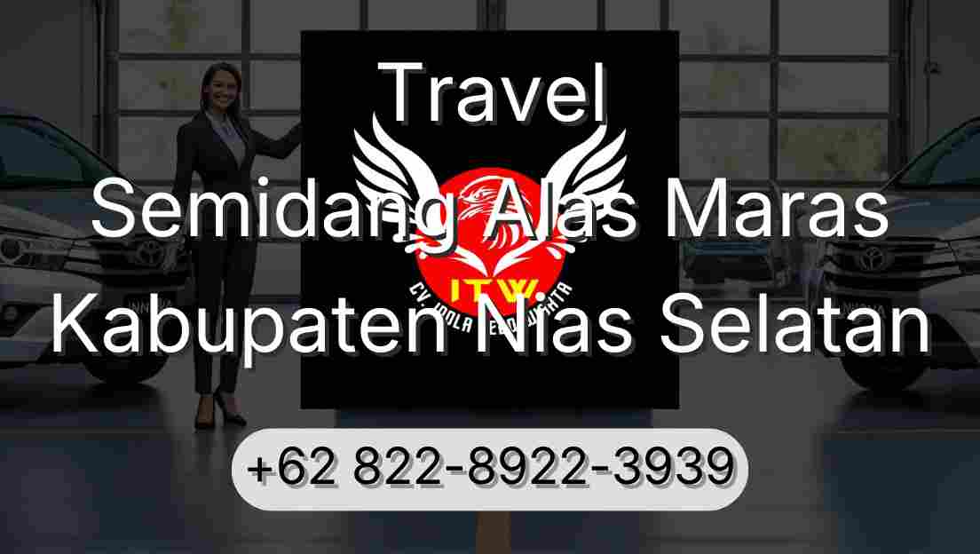 Travel Semidang Alas Maras Kabupaten Nias Selatan