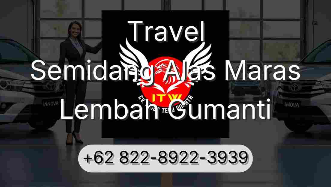 Travel Semidang Alas Maras Lembah Gumanti