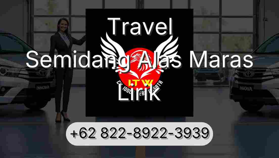 Travel Semidang Alas Maras Lirik
