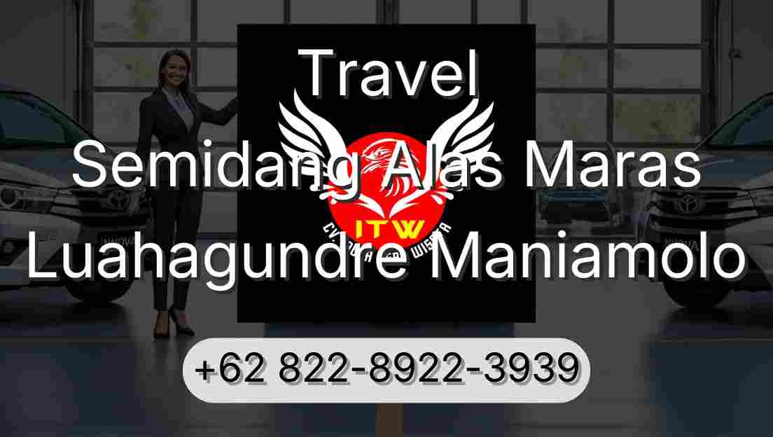 Travel Semidang Alas Maras Luahagundre Maniamolo