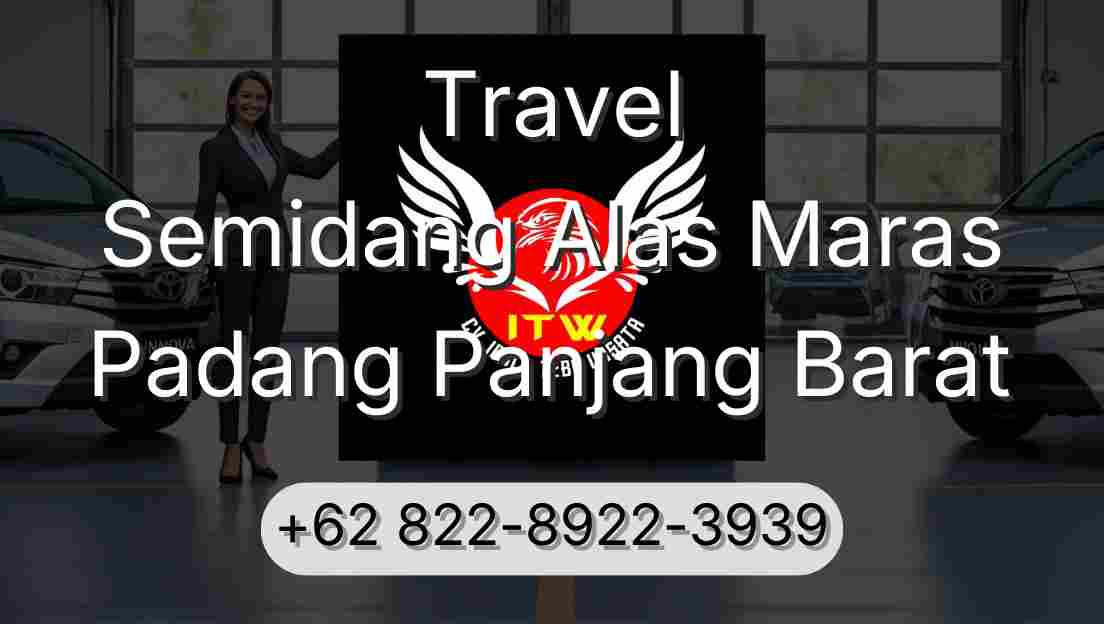 Travel Semidang Alas Maras Padang Panjang Barat