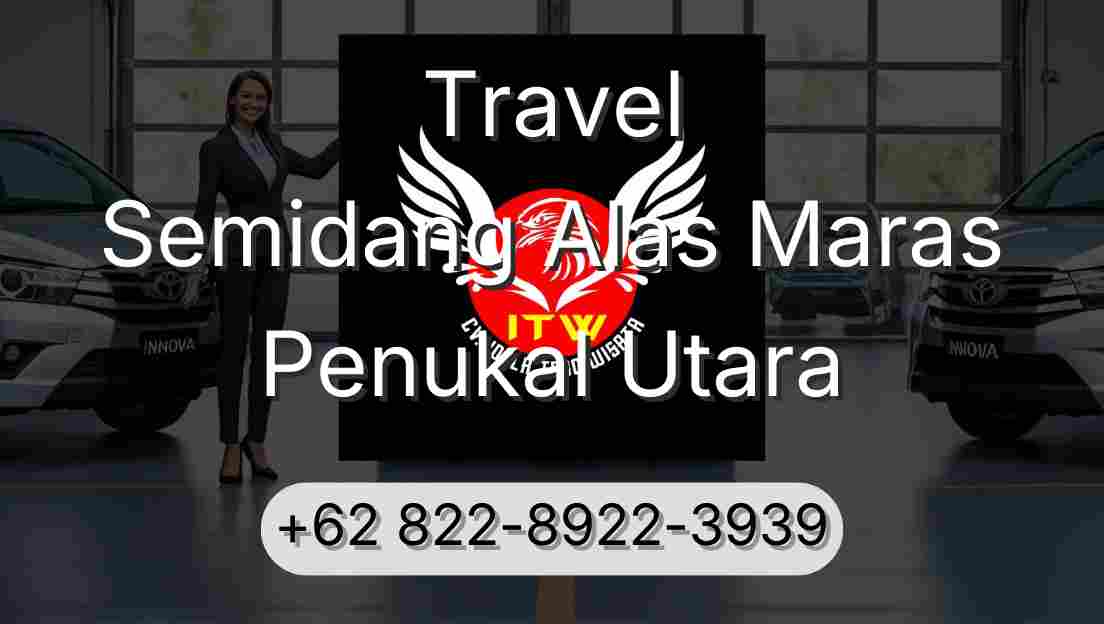 Travel Semidang Alas Maras Penukal Utara