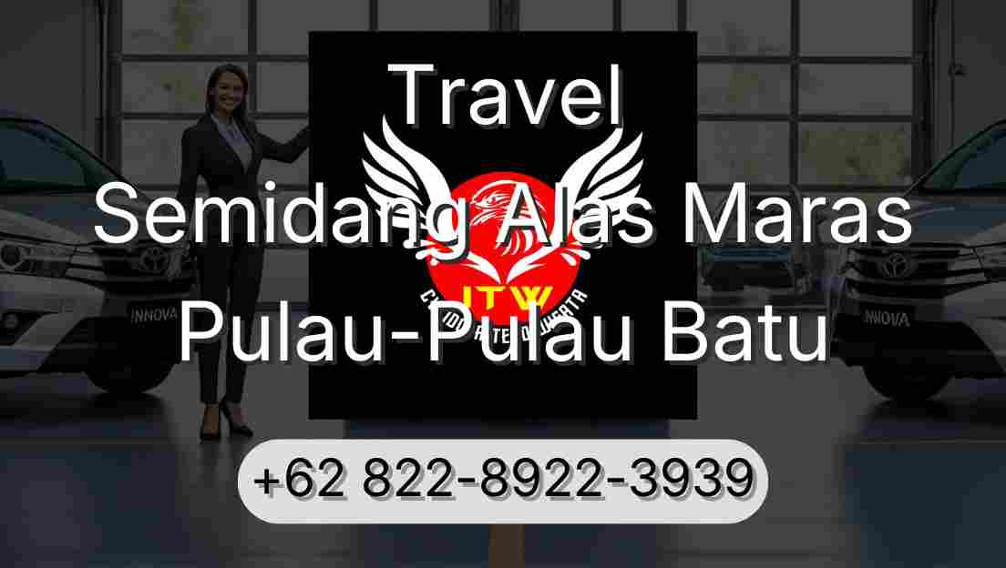 Travel Semidang Alas Maras Pulau-Pulau Batu