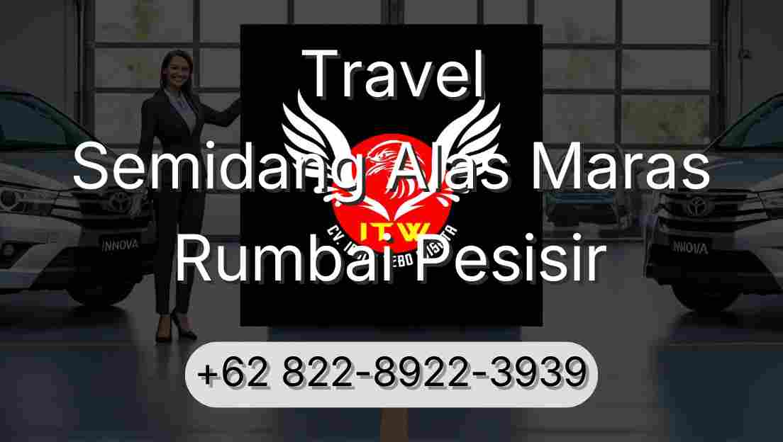 Travel Semidang Alas Maras Rumbai Pesisir