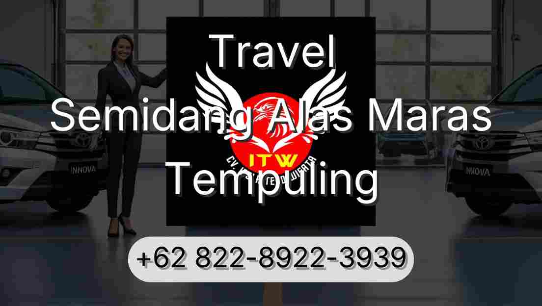 Travel Semidang Alas Maras Tempuling