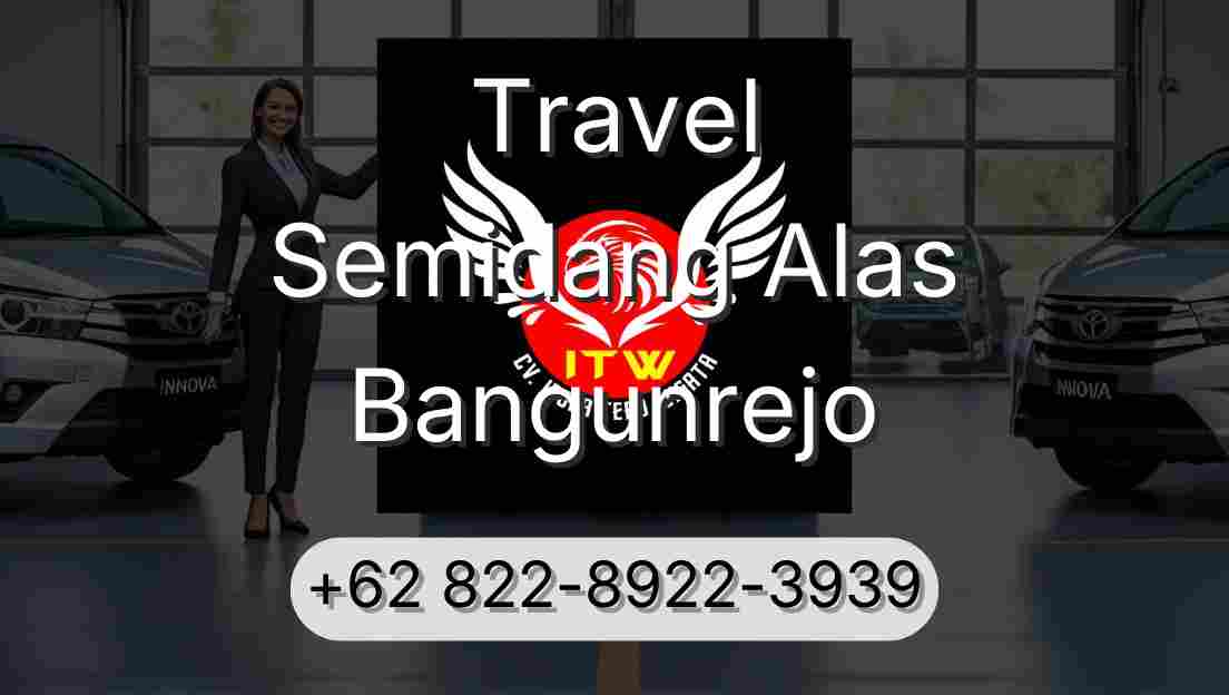 Travel Semidang Alas Bangunrejo