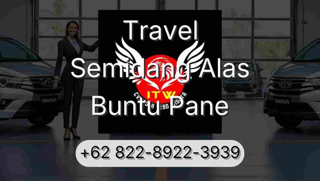 Travel Semidang Alas Buntu Pane