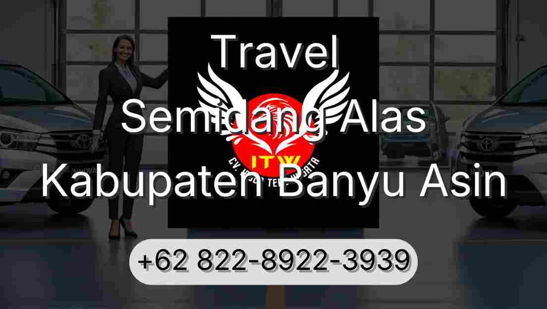 Travel Semidang Alas Kabupaten Banyu Asin