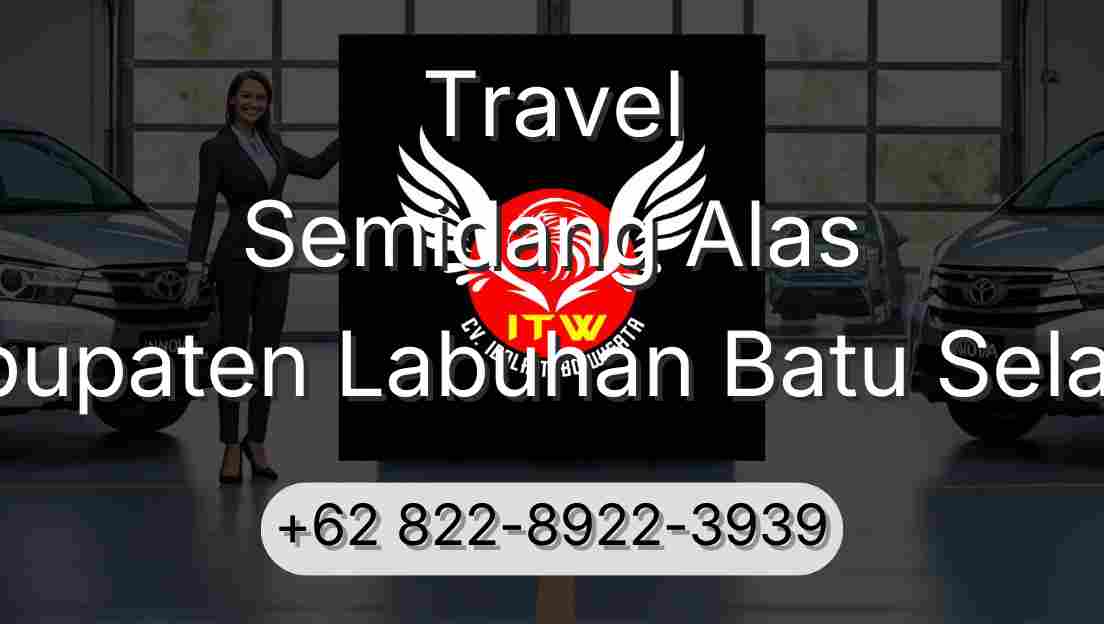 Travel Semidang Alas Kabupaten Labuhan Batu Selatan