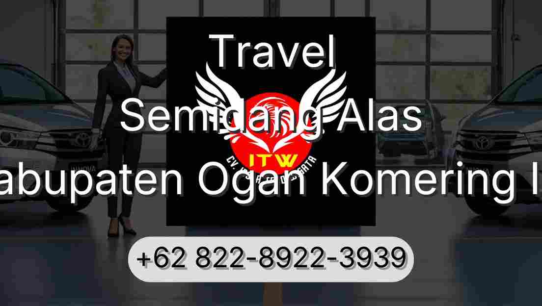 Travel Semidang Alas Kabupaten Ogan Komering Ilir