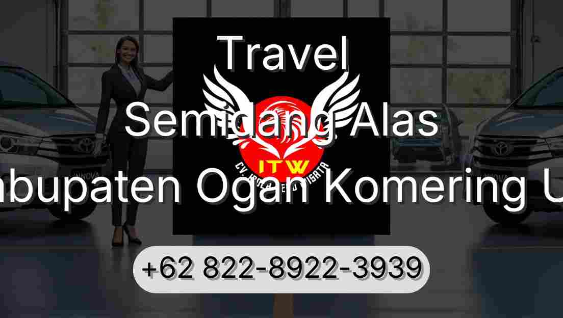 Travel Semidang Alas Kabupaten Ogan Komering Ulu