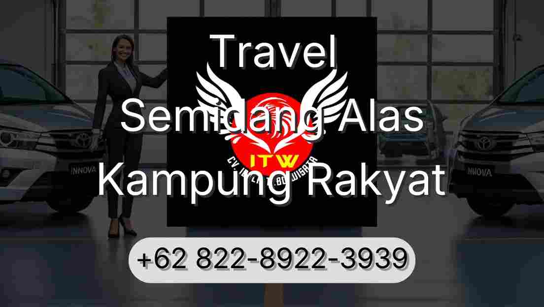 Travel Semidang Alas Kampung Rakyat