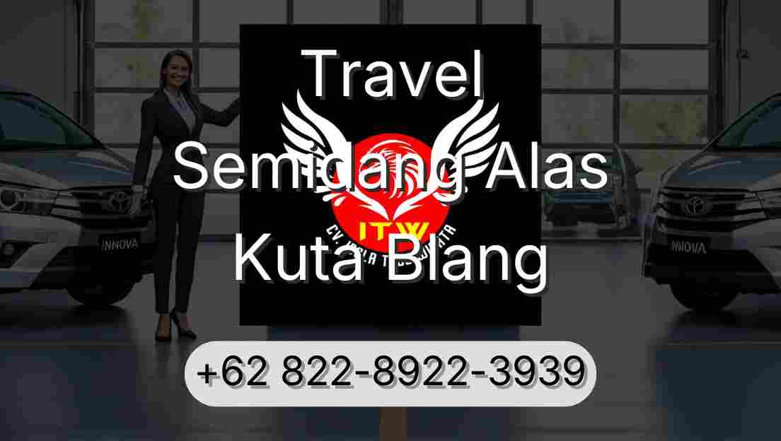 Travel Semidang Alas Kuta Blang