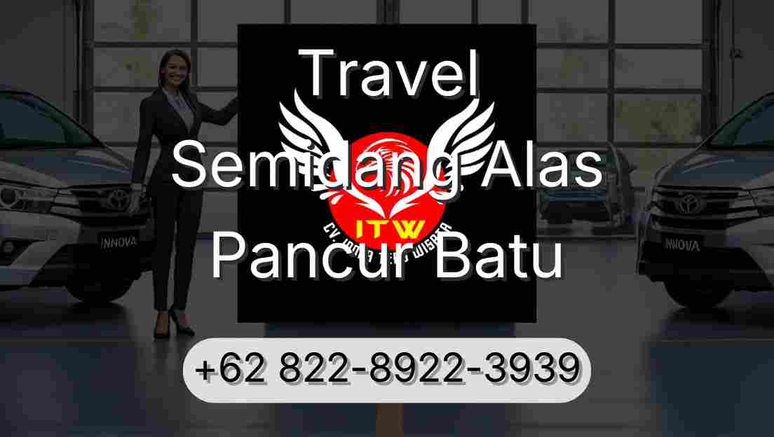 Travel Semidang Alas Pancur Batu