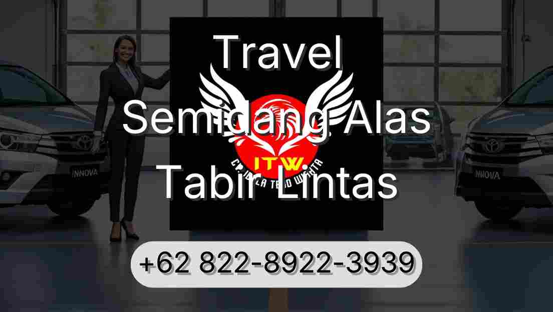 Travel Semidang Alas Tabir Lintas
