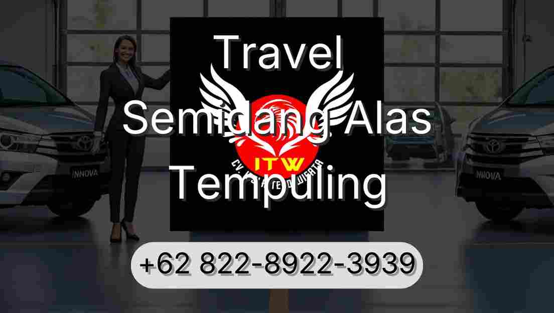 Travel Semidang Alas Tempuling