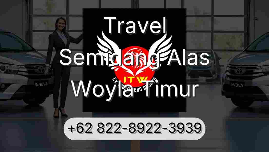 Travel Semidang Alas Woyla Timur