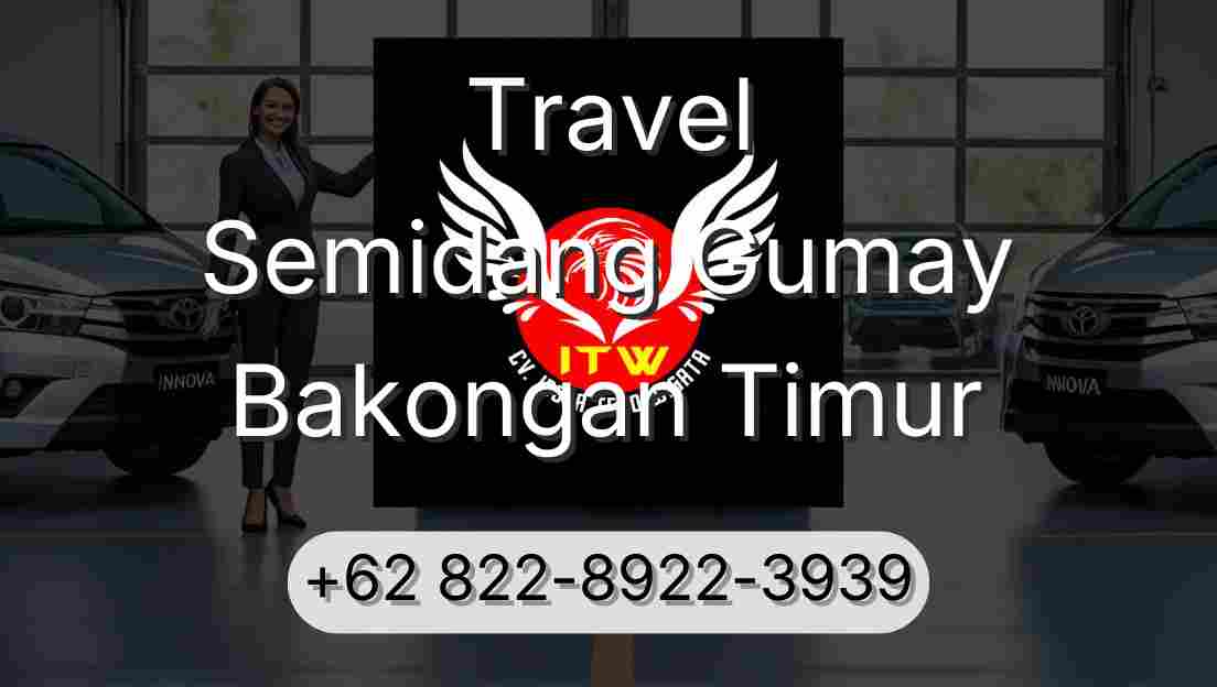 Travel Semidang Gumay Bakongan Timur
