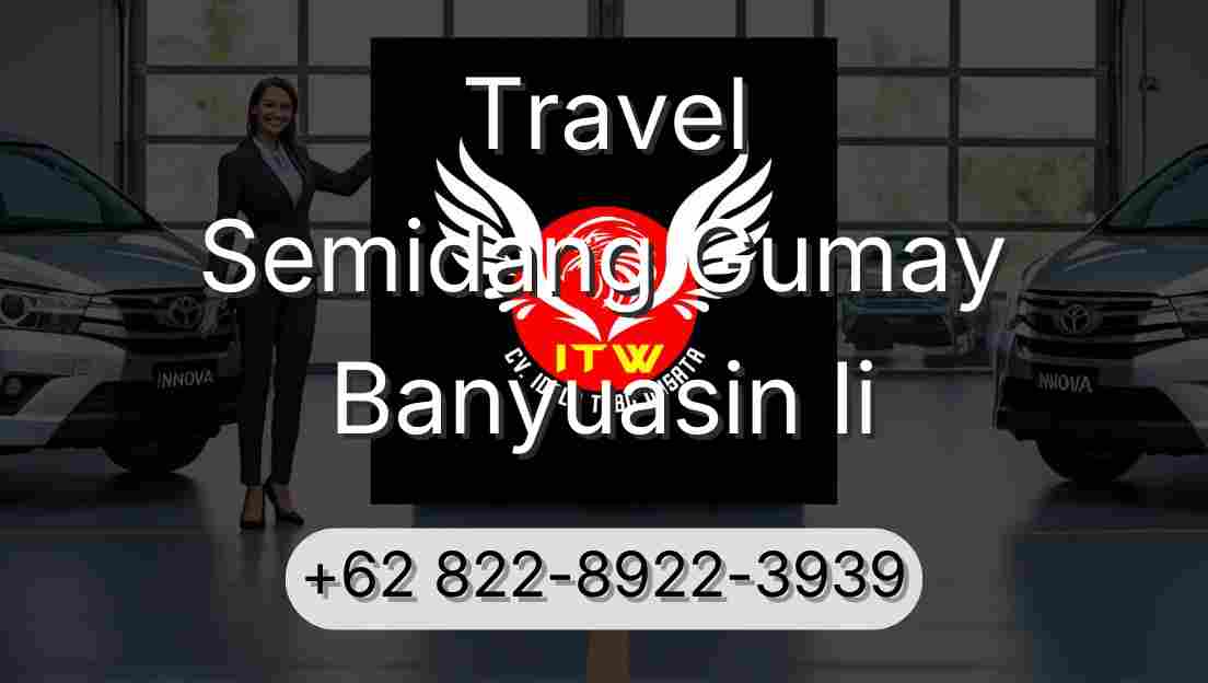 Travel Semidang Gumay Banyuasin Ii
