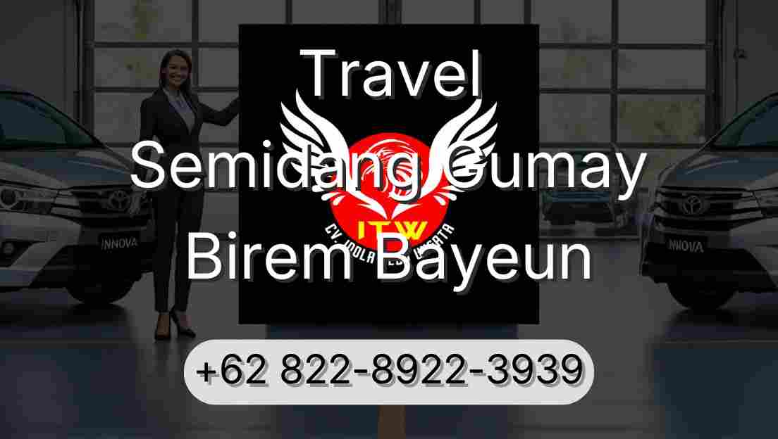 Travel Semidang Gumay Birem Bayeun