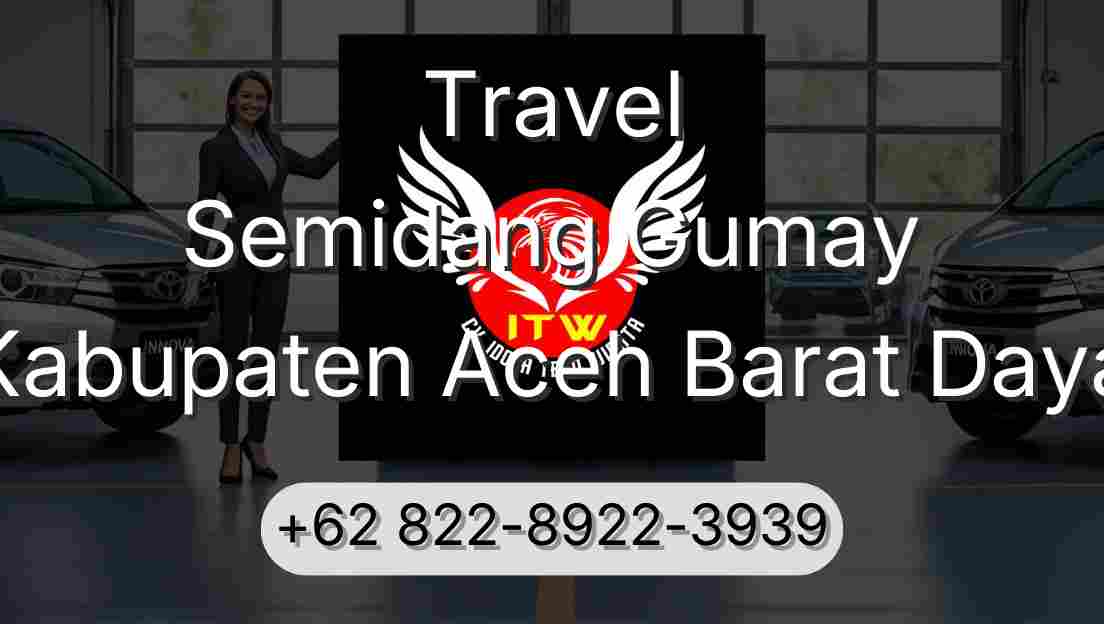 Travel Semidang Gumay Kabupaten Aceh Barat Daya