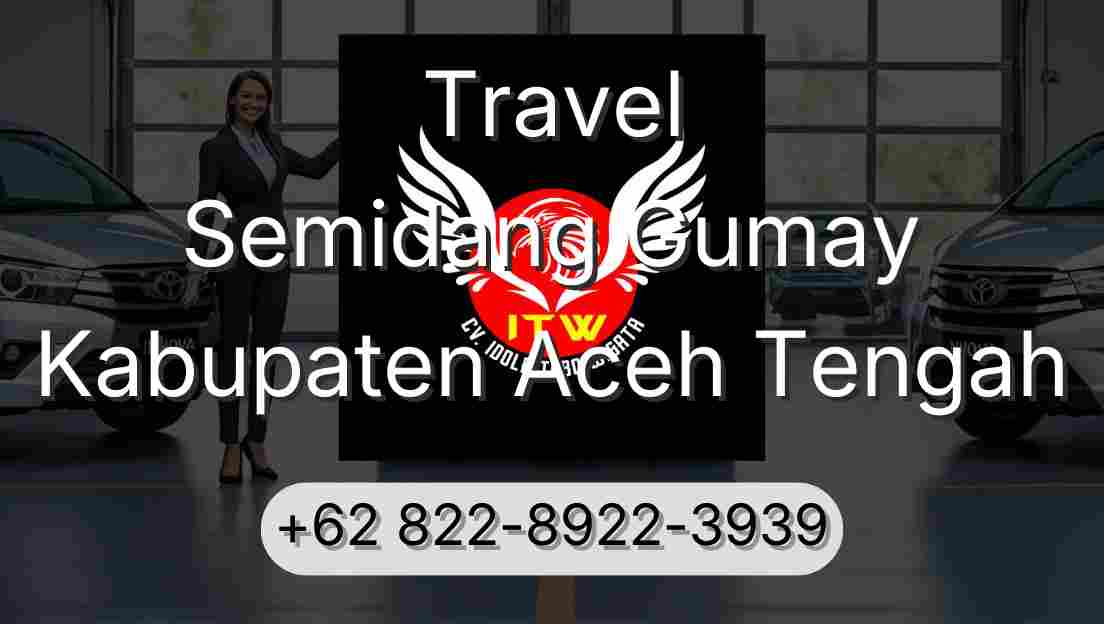 Travel Semidang Gumay Kabupaten Aceh Tengah