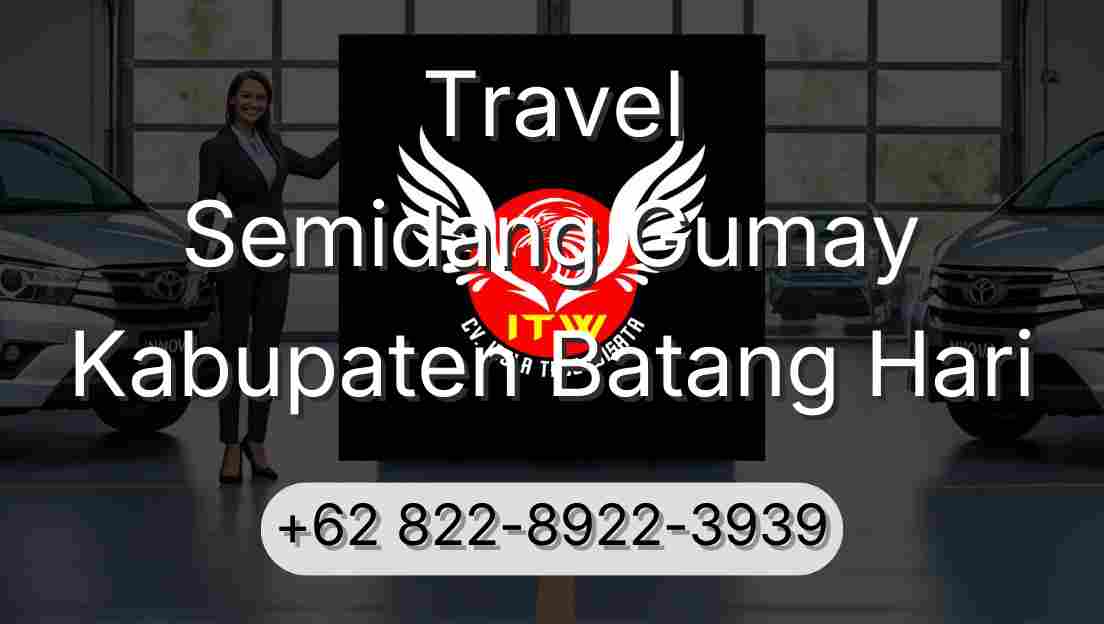 Travel Semidang Gumay Kabupaten Batang Hari