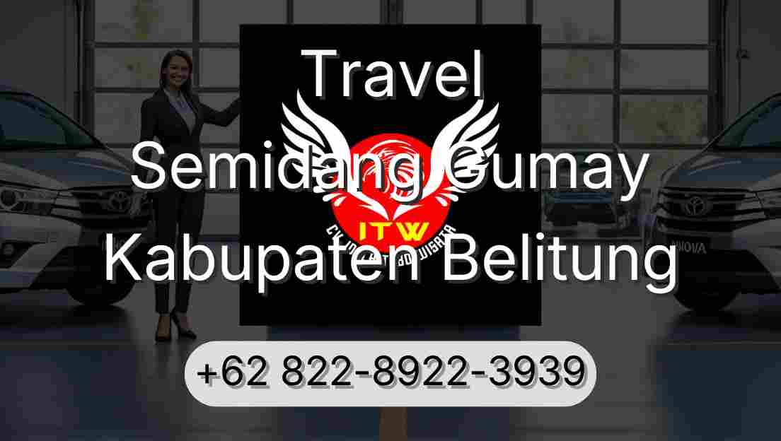 Travel Semidang Gumay Kabupaten Belitung