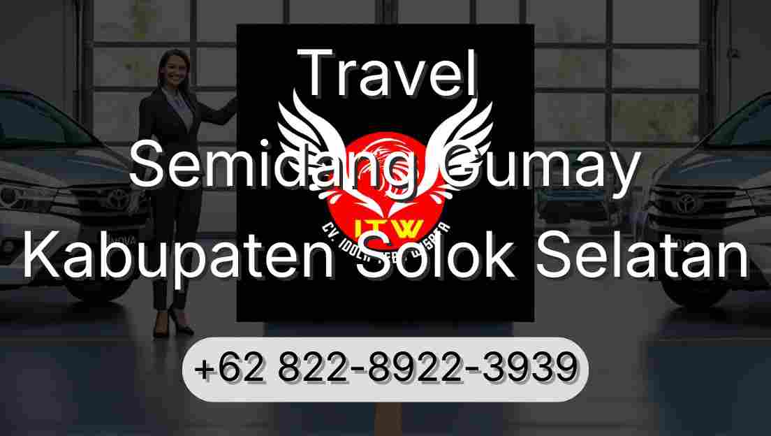 Travel Semidang Gumay Kabupaten Solok Selatan