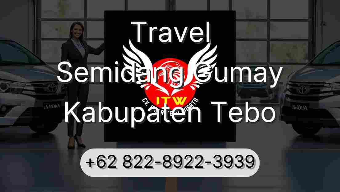 Travel Semidang Gumay Kabupaten Tebo
