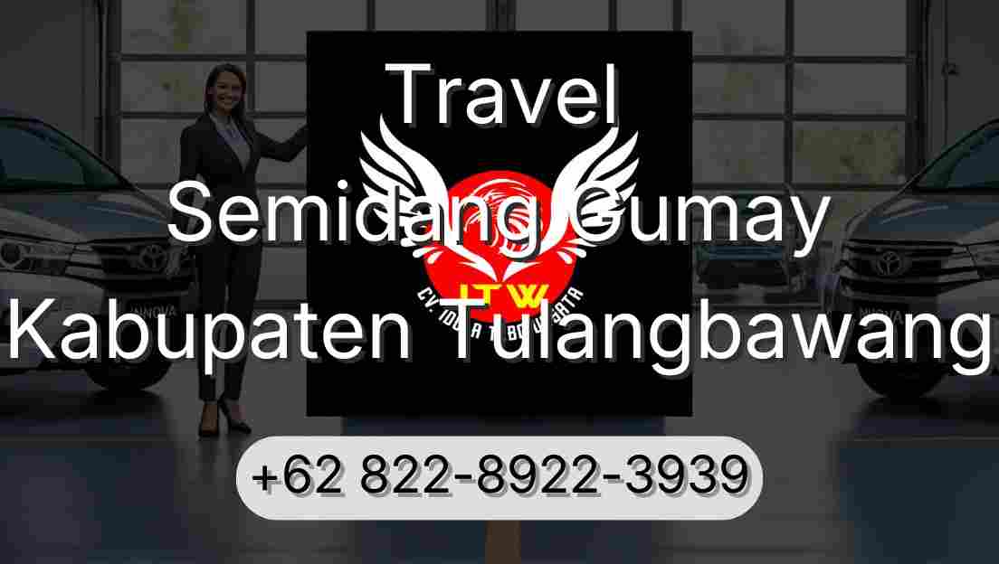 Travel Semidang Gumay Kabupaten Tulangbawang
