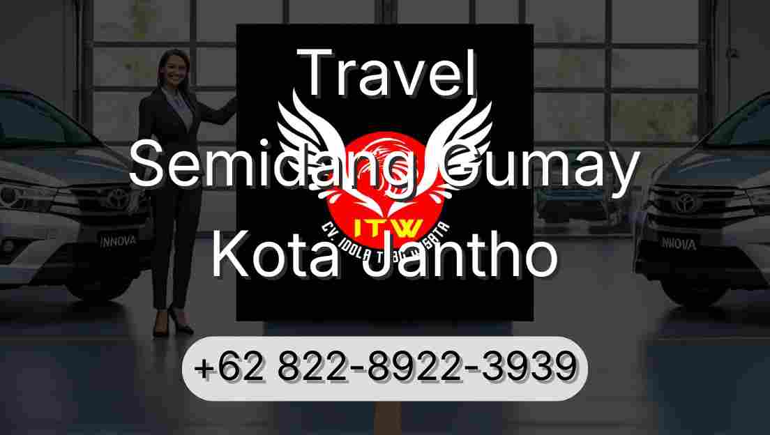 Travel Semidang Gumay Kota Jantho