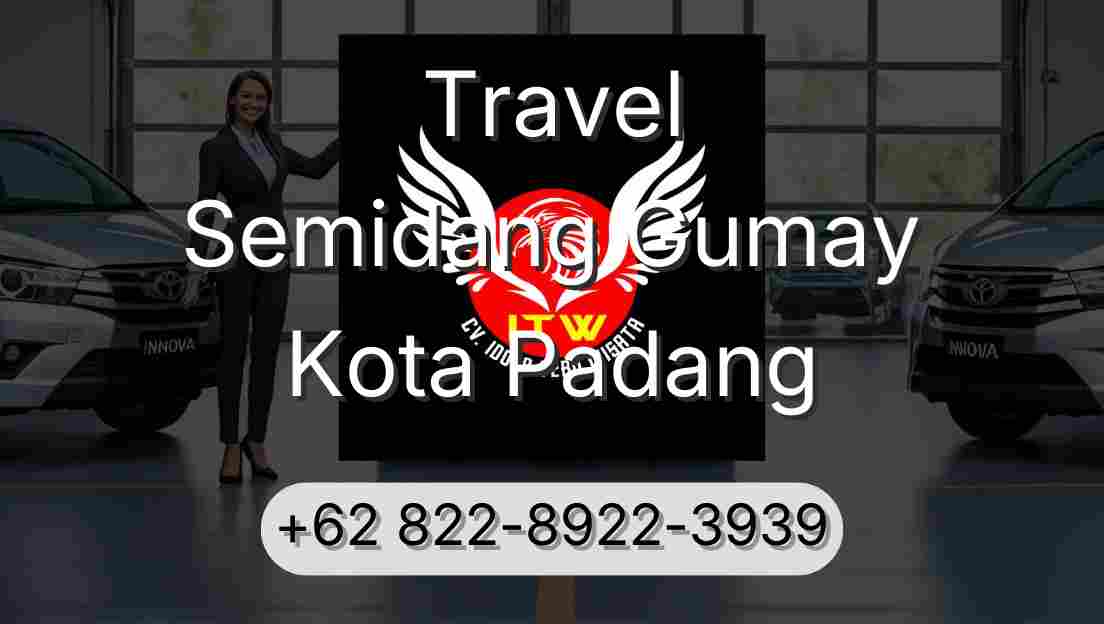 Travel Semidang Gumay Kota Padang