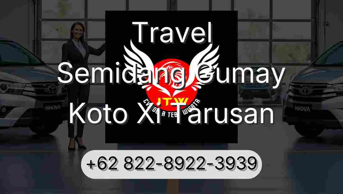 Travel Semidang Gumay Koto Xi Tarusan