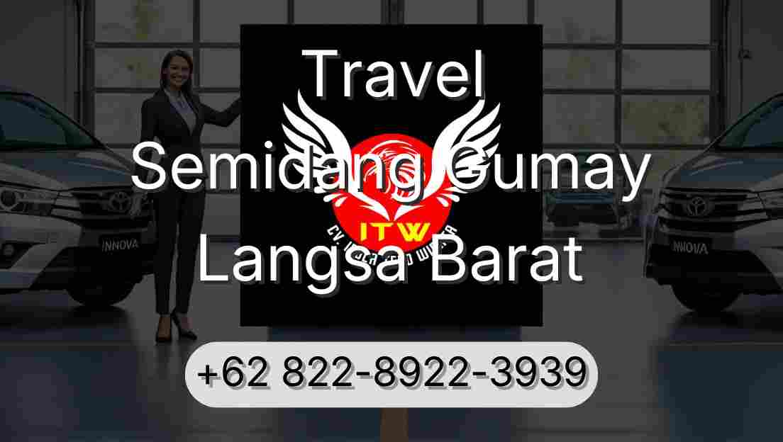Travel Semidang Gumay Langsa Barat