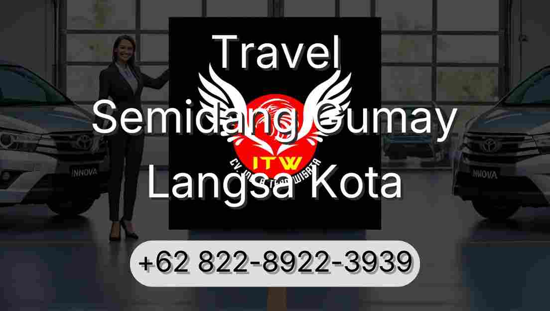 Travel Semidang Gumay Langsa Kota