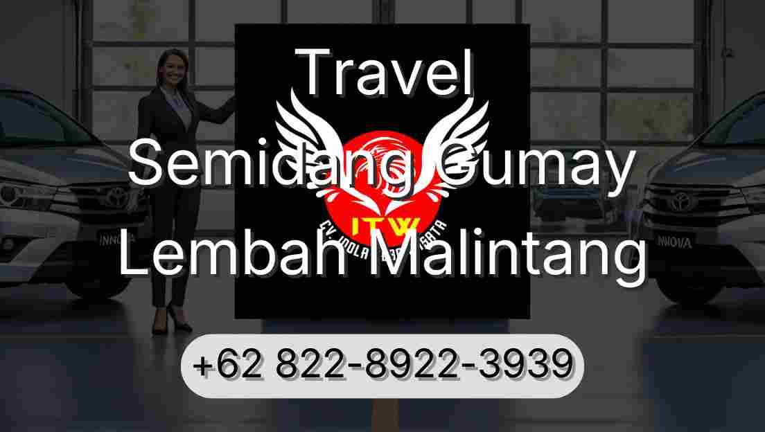 Travel Semidang Gumay Lembah Malintang
