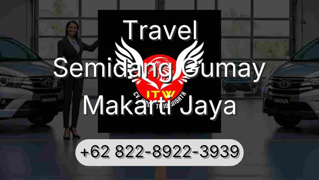 Travel Semidang Gumay Makarti Jaya