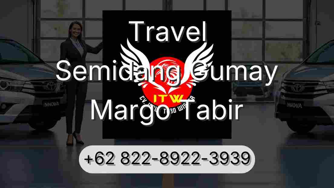 Travel Semidang Gumay Margo Tabir