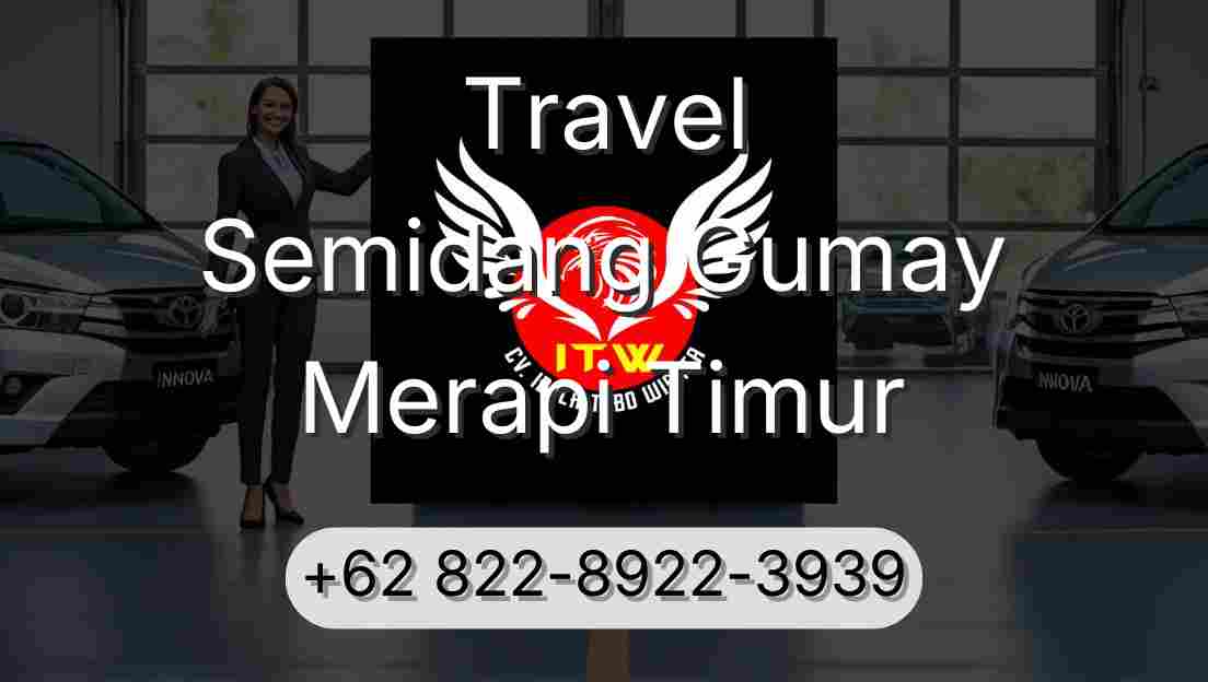Travel Semidang Gumay Merapi Timur