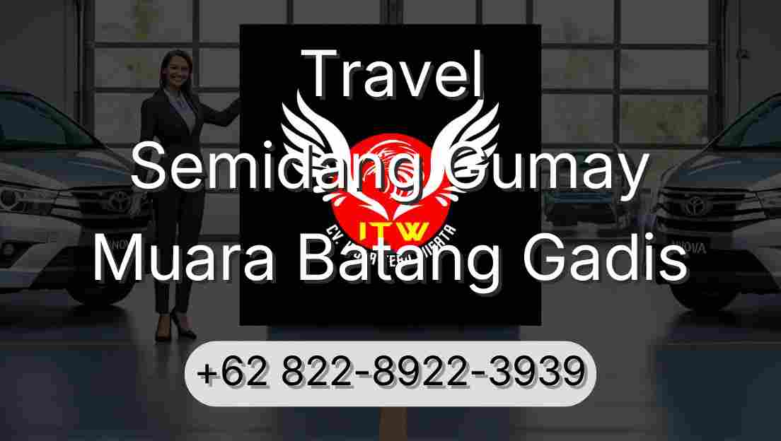 Travel Semidang Gumay Muara Batang Gadis