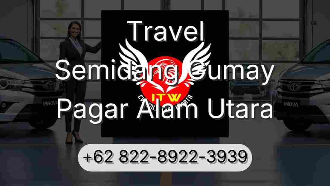 Travel Semidang Gumay Pagar Alam Utara