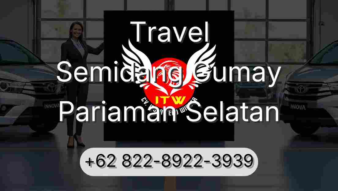 Travel Semidang Gumay Pariaman Selatan