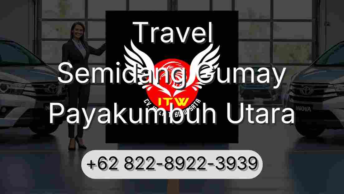 Travel Semidang Gumay Payakumbuh Utara