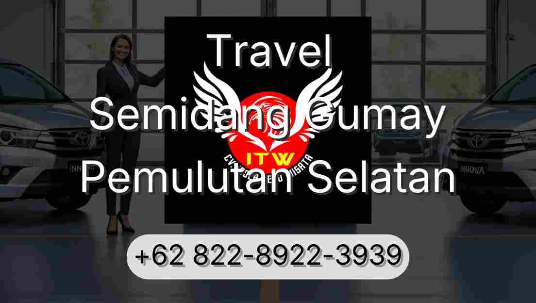 Travel Semidang Gumay Pemulutan Selatan